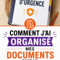 Classeur d'urgence bien organisé avec des documents importants.