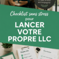 Checklist simplifiée pour créer une LLC sans stress