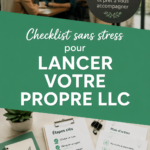 Checklist simplifiée pour créer une LLC sans stress