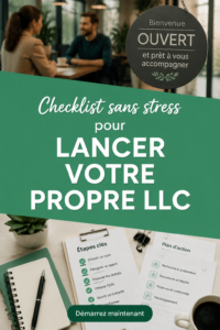 Checklist simplifiée pour créer une LLC sans stress